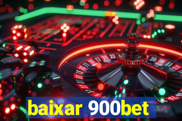 baixar 900bet